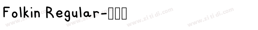 Folkin Regular字体转换 Folkin Regular字体转换